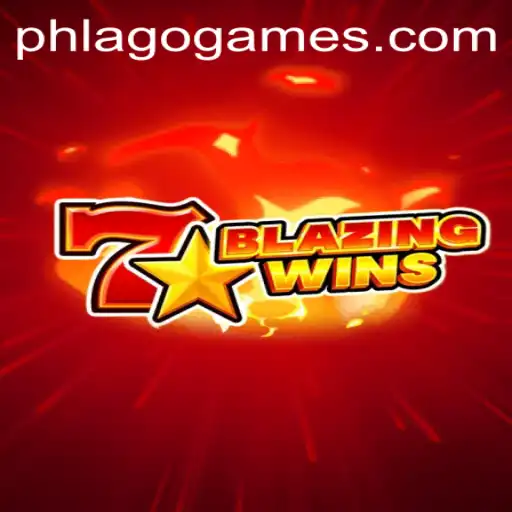 BlazingWins: A Thrilling Adventure in the World of PHLAGO