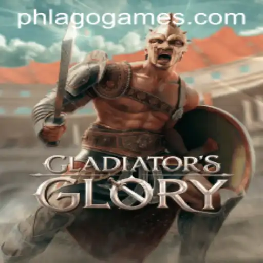 Unveiling GladiatorsGlory: The Epic Game Experience with PHLAGO